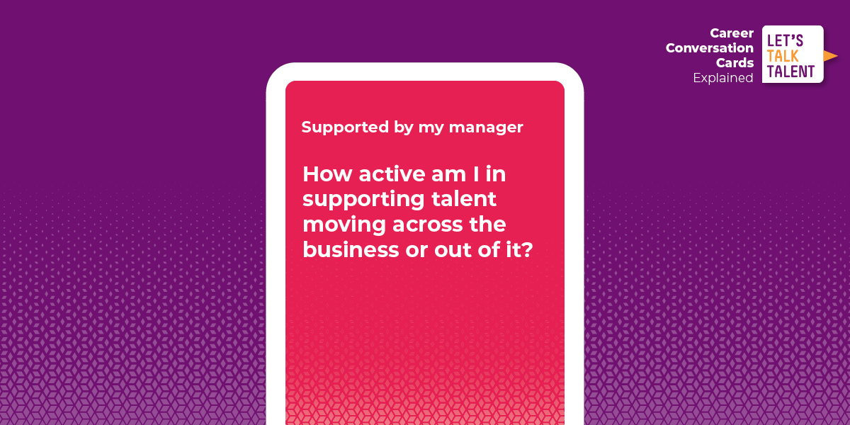 how-active-am-i-in-supporting-talent-moving-across-the-business-or-out