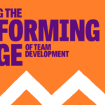 Reaching the performing stage of team development
