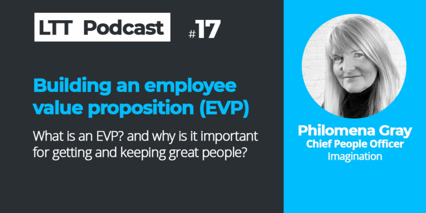 Building an Employee Value Proposition (EVP) that attracts and retains top talent