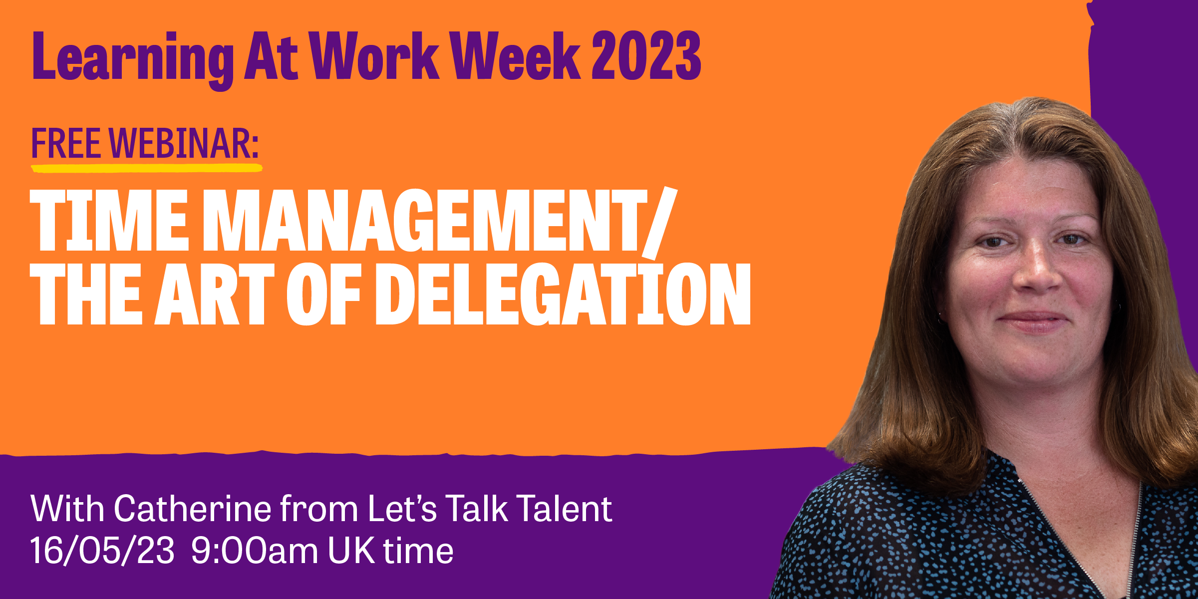 time-management-delegation-learning-at-work-week-2023-let-s-talk