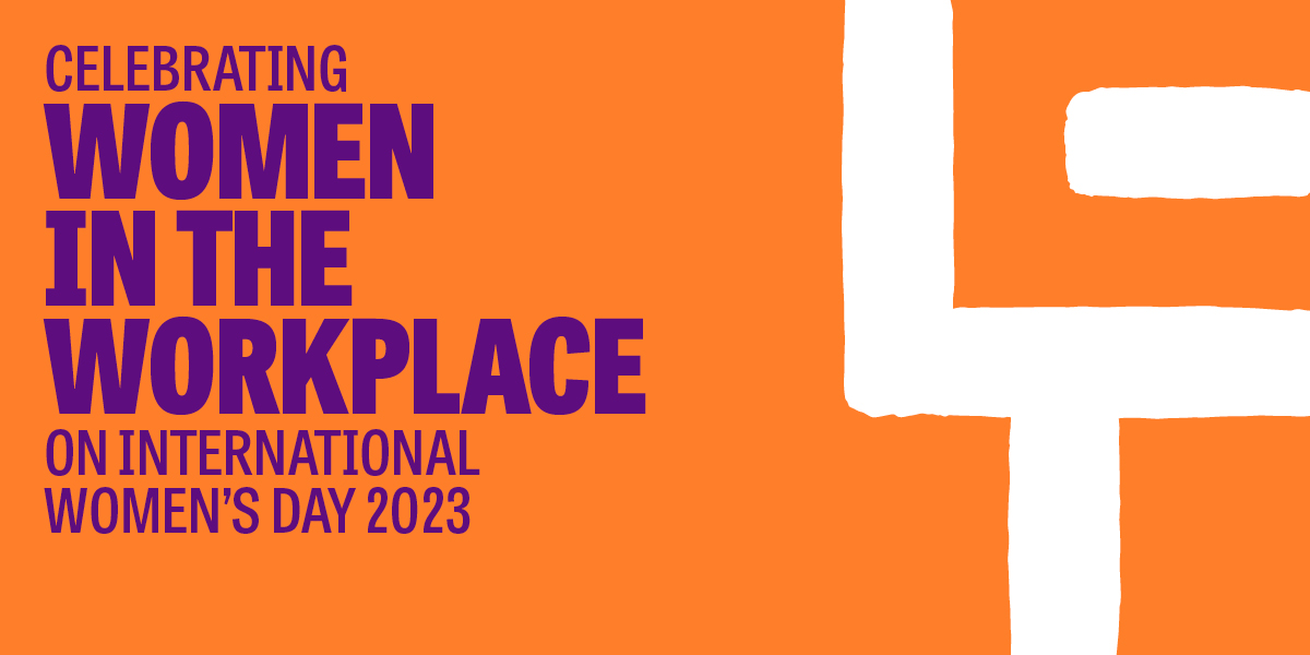 Celebrating women in the workplace on IWD2023 | Let's Talk Talent