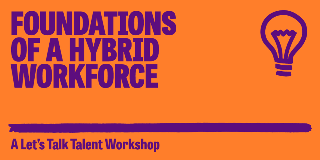 Foundations of a Hybrid Workforce workshop
