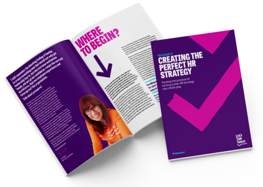 Creating the perfect HR strategy - Let's Talk Talent whitepaper
