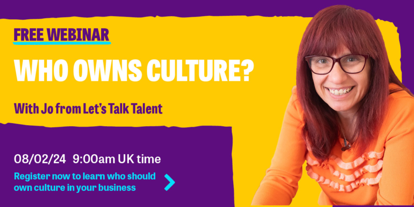 Who owns culture – Free Webinar | Let's Talk Talent