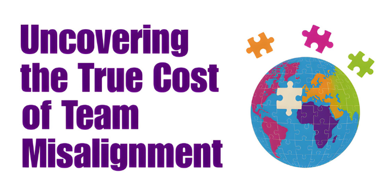 The Silent Saboteurs: Uncovering the True Cost of Team Misalignment