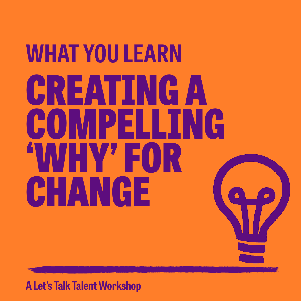 Create a Compelling ‘WHY’ for Change – Workshop