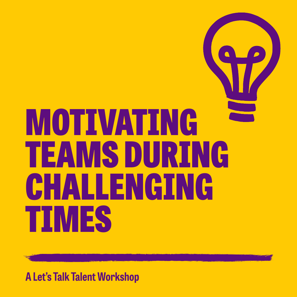 Motivating teams during challenging times workshop