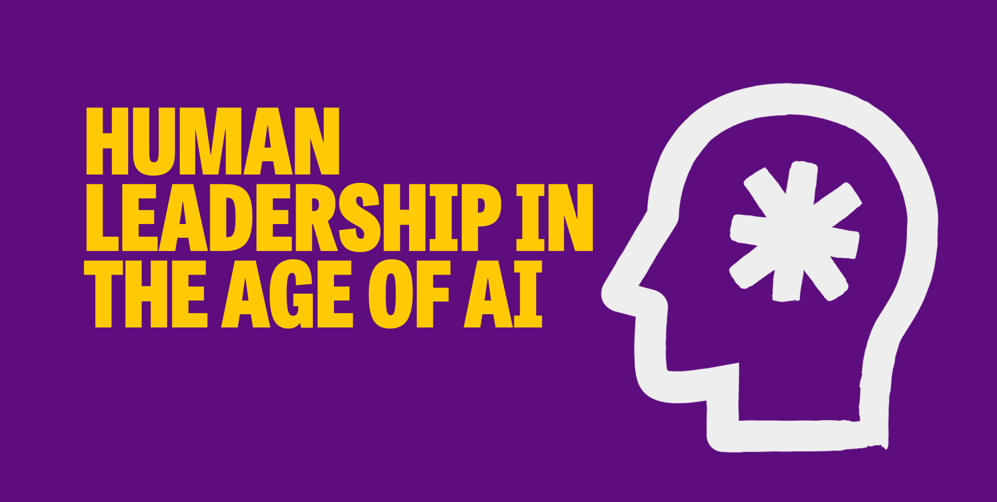 Human Leadership in the Age of AI | Let's Talk Talent
